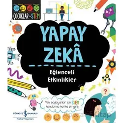 Yapay Zeka - Eğlenceli Etkinlikler - Sam Hutchinson - İş Bankası Kültür Yayınları