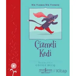 Çizmeli Kedi – Bir Varmış Bir Yokmuş - Charles Perrault - İş Bankası Kültür Yayınları