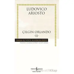 Çılgın Orlando - II - Ludovico Ariosto - İş Bankası Kültür Yayınları
