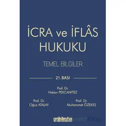 İcra ve İflas Hukuku Temel Bilgiler - Oğuz Atalay - On İki Levha Yayınları
