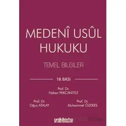 Medeni Usul Hukuku Temel Bilgiler - Oğuz Atalay - On İki Levha Yayınları