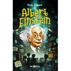 Albert Einstein - Öznur Çokcanlı - Genç Hayat