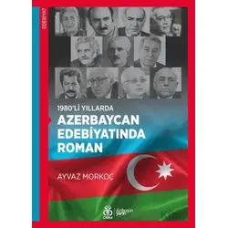 1980’li Yıllarda Azerbaycan Edebiyatında Roman - Ayvaz Morkoç - DBY Yayınları