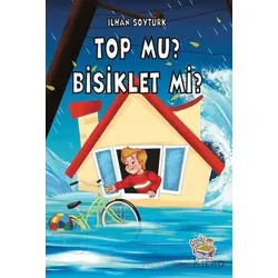Top mu? Bisiklet mi? - İlhan Soytürk - Parmak Çocuk Yayınları