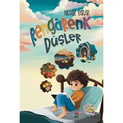 Rengarenk Düşler - Nehir Yarar - Parmak Çocuk Yayınları