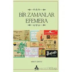 Bir Zamanlar Efemera - Mesut Çinetci - Sonçağ Yayınları