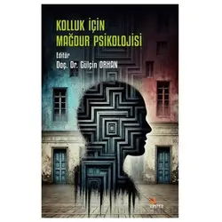 Kolluk İçin Mağdur Psikolojisi - Gülçin Orhan - Kriter Yayınları