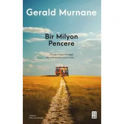 Bir Milyon Pencere - Gerald Murnane - Ketebe Yayınları