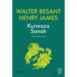 Kurmaca Sanatı - Walter Besant - Ketebe Yayınları