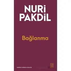 Bağlanma - Nuri Pakdil - Ketebe Yayınları