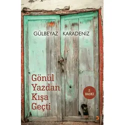Gönül Yazdan Kışa Geçti - Gülbeyaz Karadeniz - Cinius Yayınları