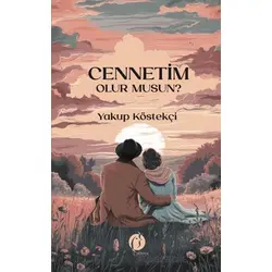 Cennetim Olur Musun? - Yakup Köstekçi - Herdem Kitap