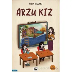 Arzu Kız - Hasan Kallimci - Çınaraltı Yayınları