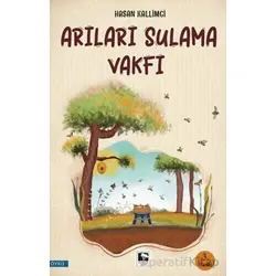 Arıları Sulama Vakfı - Hasan Kallimci - Çınaraltı Yayınları
