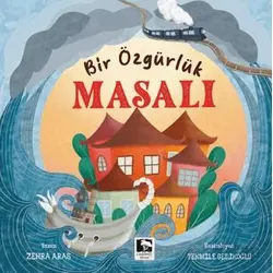 Bir Özgürlük Masalı - Zehra Aras - Çınaraltı Yayınları