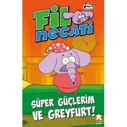 Fil Necati 4 - Süper Güçlerim ve Greyfurt - Varol Yaşaroğlu - Eksik Parça Yayınları