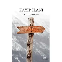 Kayıp İlanı - M. Ali Özdoğan - Çıra Yayınları