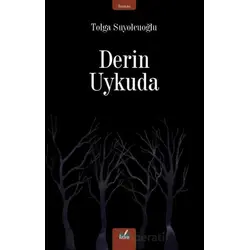 Derin Uykuda - Tolga Suyolcuoğlu - İzan Yayıncılık