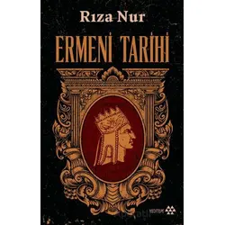 Ermeni Tarihi - Rıza Nur - Yeditepe Yayınevi