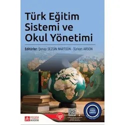 Türk Eğitim Sistemi ve Okul Yönetimi - Kolektif - Pegem Akademi Yayıncılık