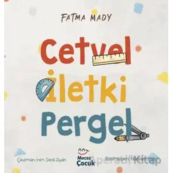 Cetvel İletki Pergel - Fatma Mady - Mecaz Çocuk