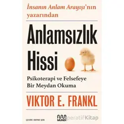 Anlamsızlık Hissi - Viktor E. Frankl - Mundi