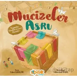 Mucizeler Asrı - Kübra Karagiyim - Siyer Çocuk Yayınları