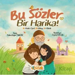 Bu Sözler Bir Harika! - Kübra Doğan Tuncer - Siyer Çocuk Yayınları