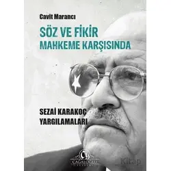 Söz ve Fikir Mahkeme Karşısında - Sezai Karakoç Yargılamaları - Cavit Marancı - Cağaloğlu Yayınevi