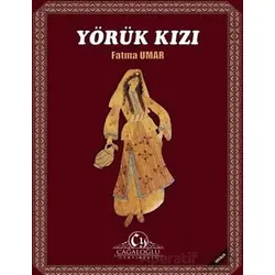 Yörük Kızı - Fatma Umar - Cağaloğlu Yayınevi