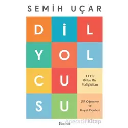 Dil Yolcusu - Semih Uçar - Koridor Yayıncılık