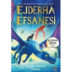 Ejderha Efsanesi - Ejderha Diyarı Serisi 2. Kitap - Kevin Tsang - İthaki Çocuk Yayınları