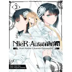 NieR: Automata Cilt 3 - Pearl Harbor Çıkarma Operasyonu - Yoko Taro - Komikşeyler Yayıncılık
