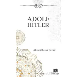 Adolf Hitler - Ahmet Burak Demir - Parana Yayınları