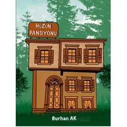 Hüzün Pansiyonu - Burhan Ak - Platanus Publishing