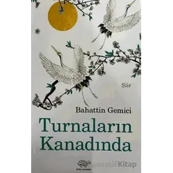 Turnaların Kanadında - Bahattin Gemici - Ürün Yayınları