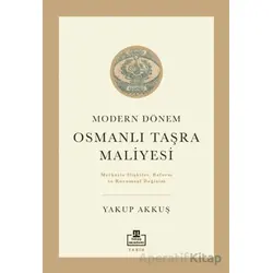 Osmanlı Taşra Maliyesi - Yakup Akkuş - Timaş Akademi