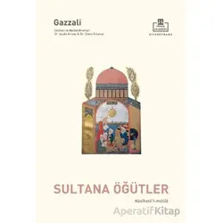Nasihatül Müluk - Sultana Öğütler - İmam Gazali - Timaş Akademi