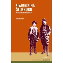Şiyarkirina Gele Kurd Di Hizren Seide Kurdi de - Reşat Adak - Nubihar Yayınları