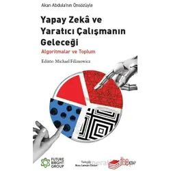 Yapay Zeka ve Yaratıcı Çalışmanın Geleceği - Kolektif - The Kitap