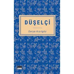 Düşelçi - Derya Kızılgöz - Siyah Beyaz Yayınları