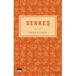 Serkeş - Derya Kızılgöz - Siyah Beyaz Yayınları