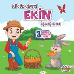 Küçük Çiftçi Ekin İşbaşında - Benim Canım Çiftliğim - Kolektif - 0-6 Yaş Yayınları