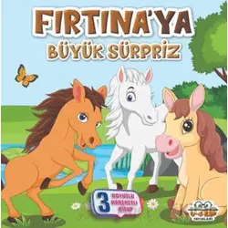 Fırtına’ya Büyük Sürpriz - Benim Canım Çiftliğim - Kolektif - 0-6 Yaş Yayınları