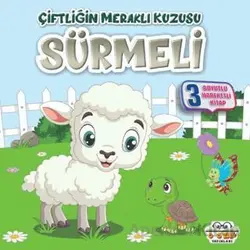 Çiftliğin Meraklı Kuzusu Sürmeli - Benim Canım Çiftliğim - Kolektif - 0-6 Yaş Yayınları
