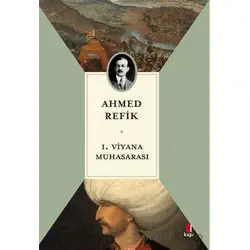 1. Viyana Muhasarası - Ahmed Refik - Kapı Yayınları