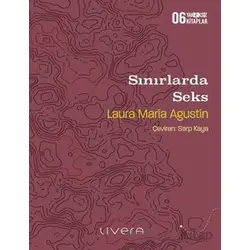 Sınırlarda Seks - Laura Maria Agustin - Livera Yayınevi