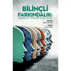 Bilinçli Farkındalık Uygulayıcılara Yönelik Bir Çalışma Kitabı