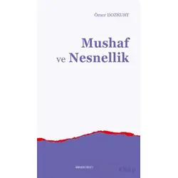 Mushaf ve Nesnellik - Ömer Bozkurt - Ankara Okulu Yayınları