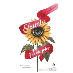 Efsunlu Hikayeler - Efsun Tekyeten - A7 Kitap